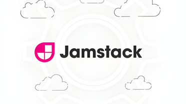 Cómo Azion empezó a usar JAMStack