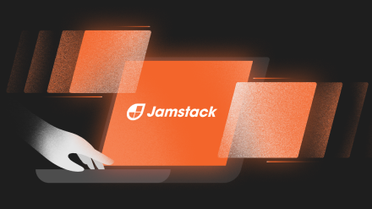 The Benefit of the JAMStack Approach